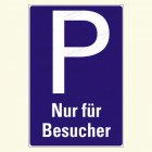 Parkplatz "Nur für Besucher"