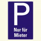 Parkplatz "Nur für Mieter"