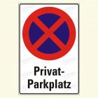 Parkverbot "Privatparkplatz"