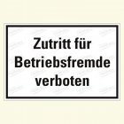 Zutritt für Betriebsfremde verboten