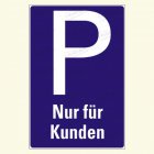 Parkplatz "Nur für Kunden"